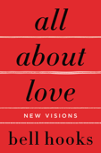 All About Love - bell hooks