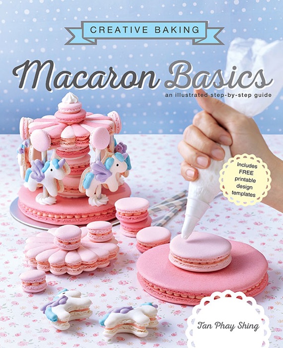 Creative Baking:  Macaron Basics