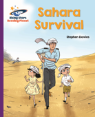 Reading Planet - Sahara Survival - Purple: Galaxy - Stephen Davies