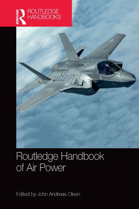 Routledge Handbook of Air Power