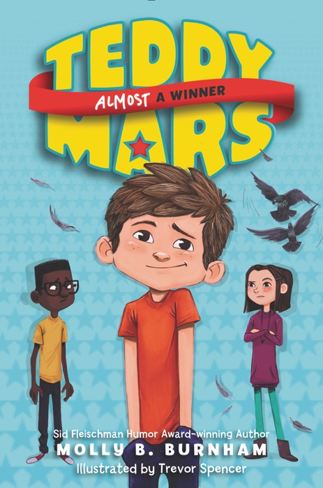 Teddy Mars Book #2: Almost a Winner