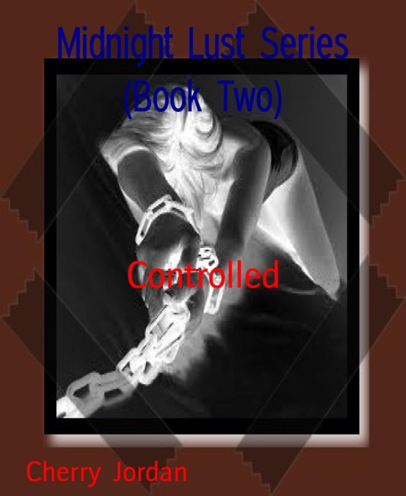 Midnight Lust Series (Book Two)