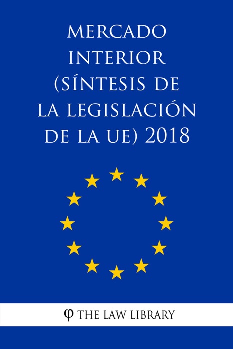 Mercado interior (Síntesis de la legislación de la UE) 2018