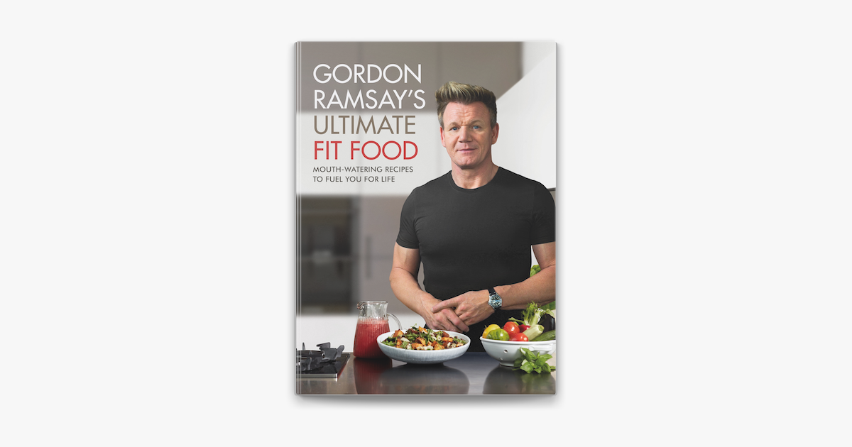 Gordon Ramsay Ultimate Fit Food en Apple Books