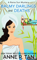 Anne R. Tan - Balmy Darlings and Deaths artwork