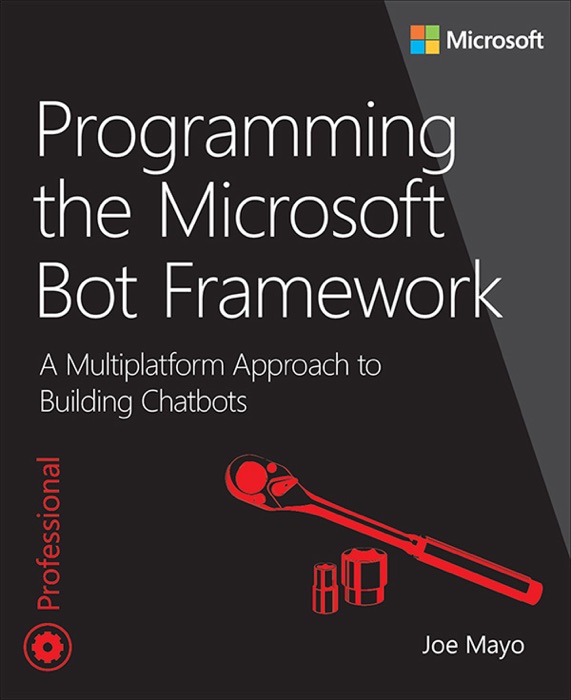 Programming the Microsoft Bot Framework 1/e