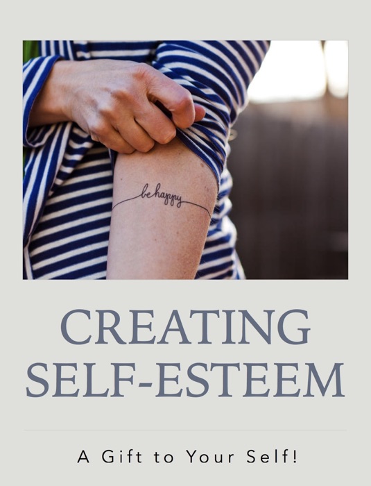 CREATING SELF-ESTEEM