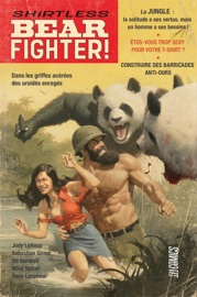 Shirtless Bear Fighter - Andrew Robinson & Sebastian Girner by  Andrew Robinson & Sebastian Girner PDF Download