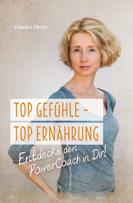 Top Gefühle - Top Ernährung