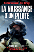 La naissance d'un pilote - Marc Scheffler