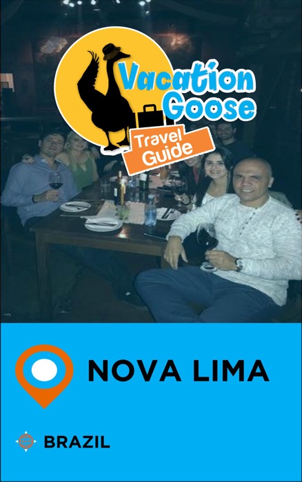Vacation Goose Travel Guide Nova Lima Brazil