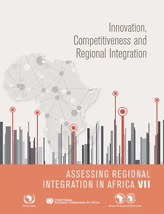 Assessing Regional Integration in Africa. Issue 7
