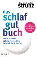 Dr. med. Ulrich Strunz - Das Schlaf-gut-Buch artwork
