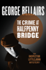 George Bellairs - The Crime at Halfpenny Bridge artwork