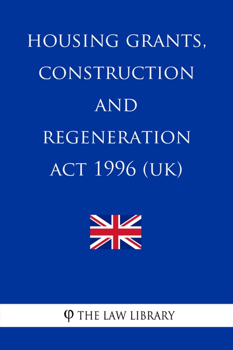 Housing Grants, Construction and Regeneration Act 1996 (UK)