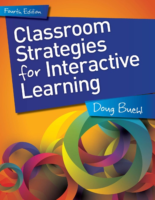 Classroom Strategies for Interactive Learning, 4th edition