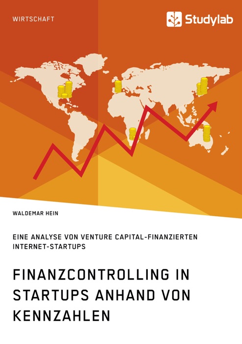 Finanzcontrolling in StartUps anhand von Kennzahlen