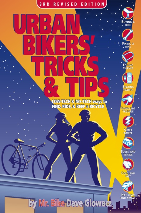 Urban Bikers’ Tricks & Tips