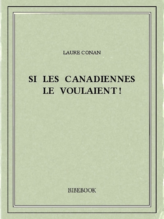 Si les Canadiennes le voulaient !