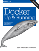 Docker: Up & Running - Sean P. Kane & Karl Matthias