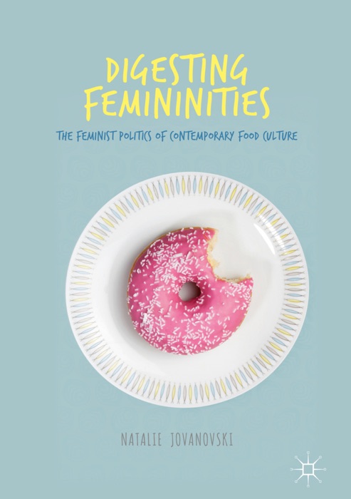 Digesting Femininities