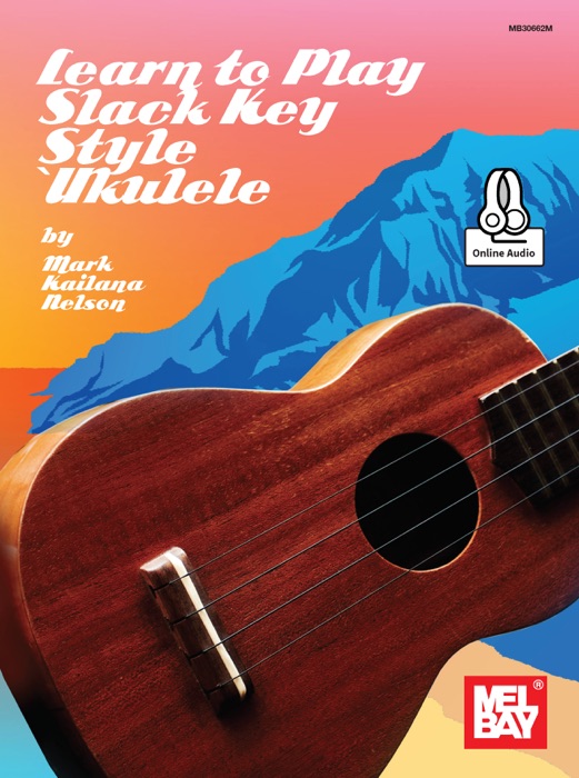 Learn to Play Slack Key Style 'Ukulele