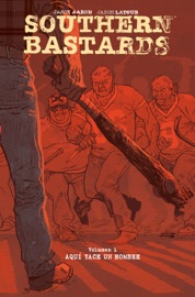 Southern Bastards - Jason Aaron & Jason Latour by  Jason Aaron & Jason Latour PDF Download