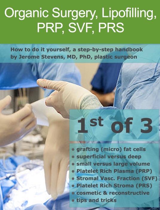 Organic Surgery, Lipofilling, PRP, SVF, PRS