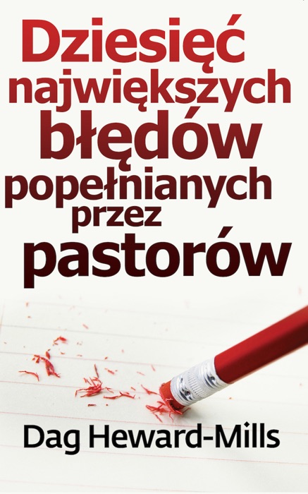 Dziesięć Największych Błędów Popełnianych Przez Pastorów