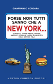 Forse non tutti sanno che a New York... - Gianfranco Cordara