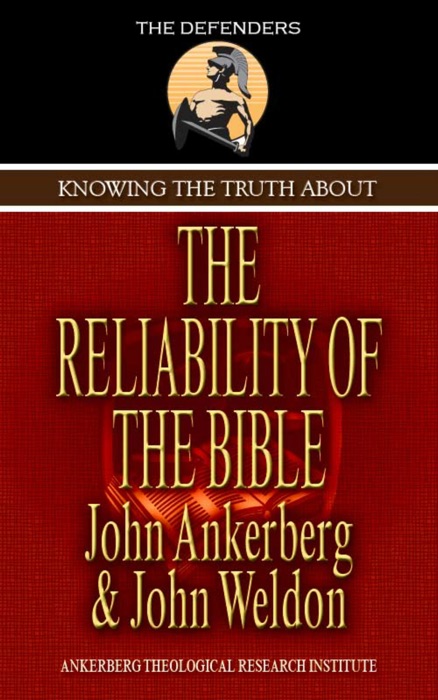 Knowing The Truth About The Reliability Of The Bible