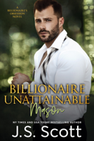 J. S. Scott - Billionaire Unattainable ~ Mason artwork