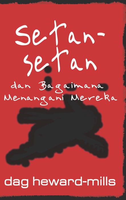 Setan-Setan dan Bagaimana Menangani Mereka