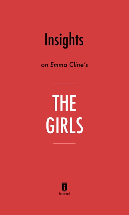 Insights on Emma Cline’s The Girls by Instaread