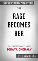 Daily Books - Rage Becomes Her: The Power of Women's Anger by Soraya Chemaly: Conversation Starters artwork