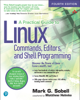 Mark G. Sobell & Matthew Helmke - A Practical Guide to Linux Commands, Editors, and Shell Programming artwork