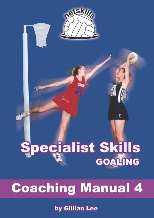 Specialist Skills Goaling - Coaching Manual 4