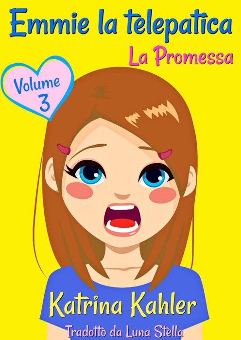 Emmie la telepatica - Volume 3: La Promessa