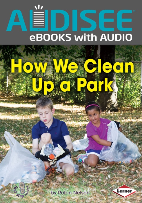 How We Clean Up a Park (Enhanced Edition)