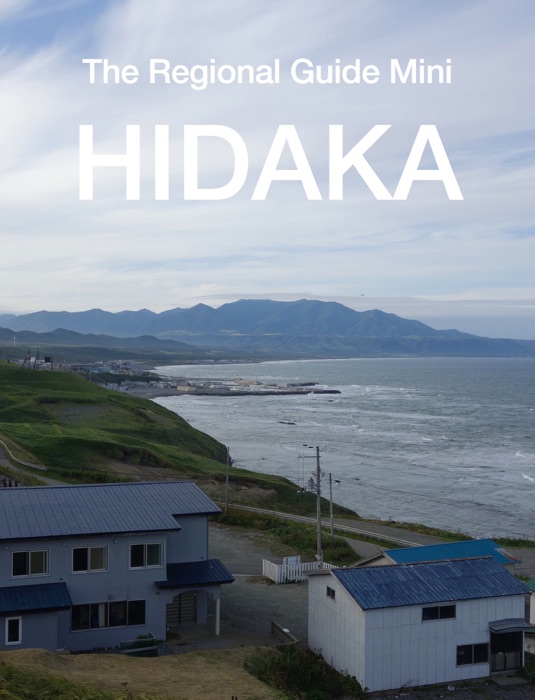 Hokkaido Hidaka Travel Guide