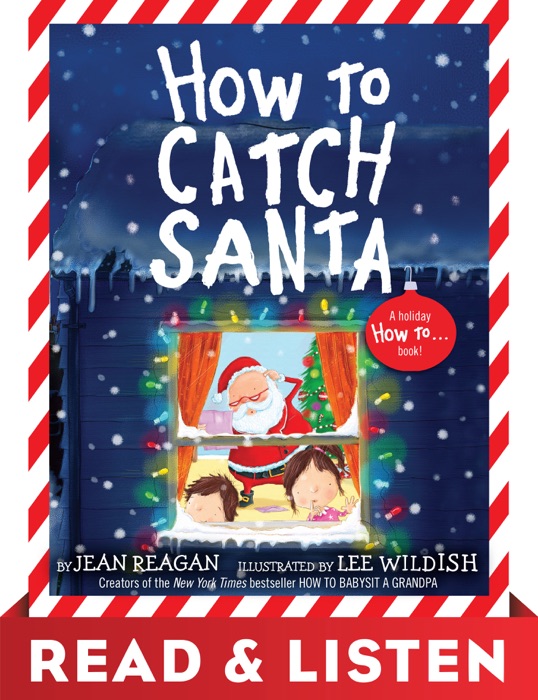 How to Catch Santa: Read & Listen Edition