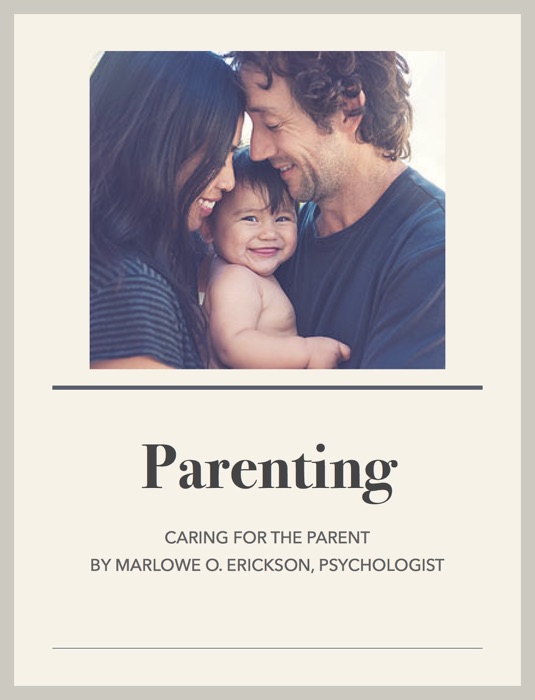 Parenting, Caring for the Parent