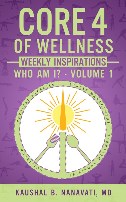 CORE 4 of Wellness Weekly Inspirations: Who Am I? - Volume 1