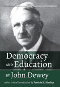 Democracy and Education by John Dewey - John Dewey