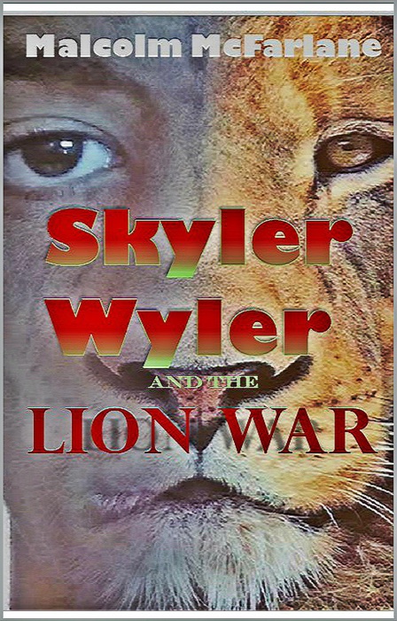 Skyler Wyler and the Lion War