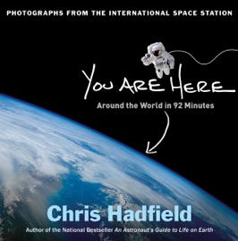You Are Here - Chris Hadfield by  Chris Hadfield PDF Download