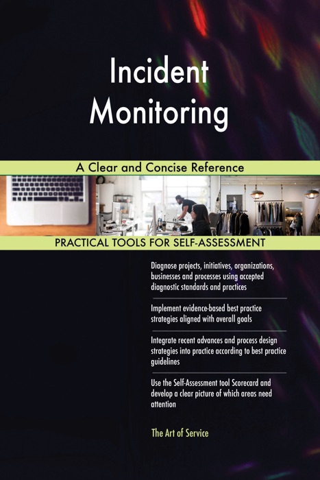 Incident Monitoring A Clear and Concise Reference