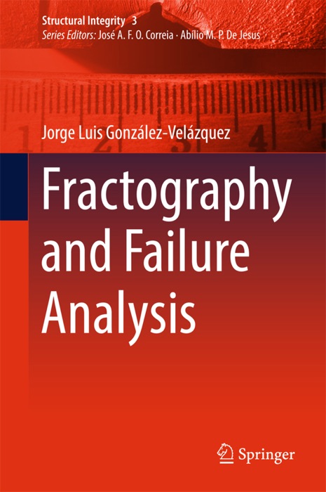 Fractography and Failure Analysis