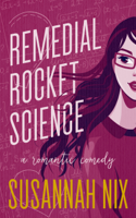 Susannah Nix - Remedial Rocket Science artwork