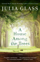 Julia Glass - A House Among the Trees artwork